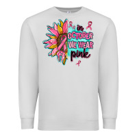 Dove Grey sunflower in october we wear pink Premium Sweatshirt - AdoDesignShop