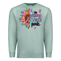 Seafoam sunflower in october we wear pink Premium Sweatshirt - AdoDesignShop
