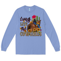 Colony Blue long live the cowgirls Long Sleeve Tee - MaliasSmallBusiness