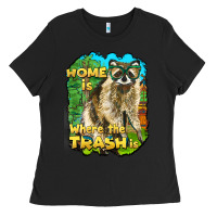 Black raccoon home is where the trash is Ladies Tee - BarkalooDesign