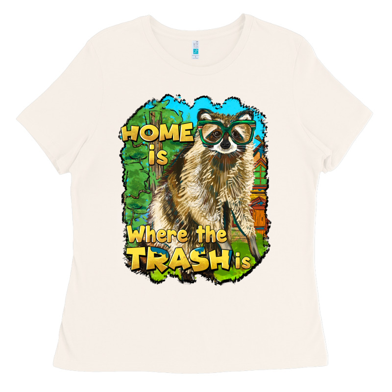 Raccoon Home Is Where The Trash Is Ladies Tee by BarkalooDesign | Teevron