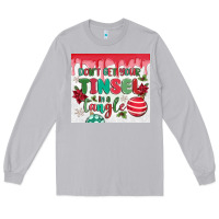 Moon Dust don't get your tinsel in a tangle Long Sleeve Tee - MaliasSmallBusiness