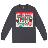 Smoke don't get your tinsel in a tangle Long Sleeve Tee - MaliasSmallBusiness