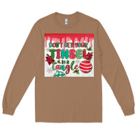Toasted Coconut don't get your tinsel in a tangle Long Sleeve Tee - MaliasSmallBusiness