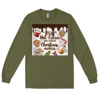 Army Green i just want to drink hot cocoa Long Sleeve Tee - MaliasSmallBusiness
