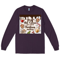 I Just Want To Drink Hot Cocoa Long Sleeve Tee | Teevron