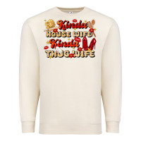 Sandshell kinda house wife kinda thug wife Premium Sweatshirt - JahusDesignShop