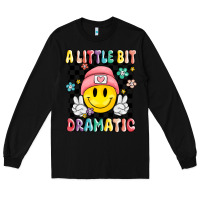 Black a little bit dramatic Long Sleeve Tee - MaliasSmallBusiness