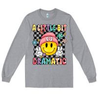 Heather Grey a little bit dramatic Long Sleeve Tee - MaliasSmallBusiness
