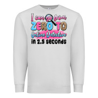 Dove Grey i can go from zero to online detective in 2.5 seco Premium Sweatshirt - JahusDesignShop