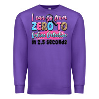 Purple i can go from zero to online detective in 2.5 seco Premium Sweatshirt - JahusDesignShop