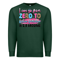 Sports Green i can go from zero to online detective in 2.5 seco Premium Sweatshirt - JahusDesignShop