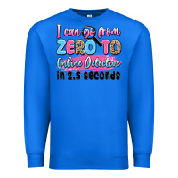True Royal i can go from zero to online detective in 2.5 seco Premium Sweatshirt - JahusDesignShop