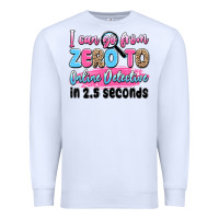 White i can go from zero to online detective in 2.5 seco Premium Sweatshirt - JahusDesignShop
