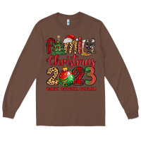 Chestnut family christmas 2023 making memories together Long Sleeve Tee - MaliasSmallBusiness