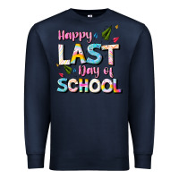 Navy happy last day of school Premium Sweatshirt - JahusDesignShop