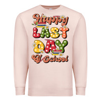 Pale Pink happy last day of school Premium Sweatshirt - JahusDesignShop