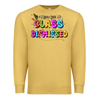 Antique Gold i love you all class dismissed Premium Sweatshirt - JahusDesignShop