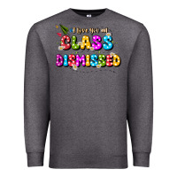 Charcoal Heather i love you all class dismissed Premium Sweatshirt - JahusDesignShop