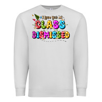 Dove Grey i love you all class dismissed Premium Sweatshirt - JahusDesignShop