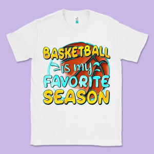 Basketball Is My Favorite Season Classic Tee Designed By Texasbilliewilder