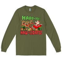 Army Green happ yee haw lidays Long Sleeve Tee - MaliasSmallBusiness