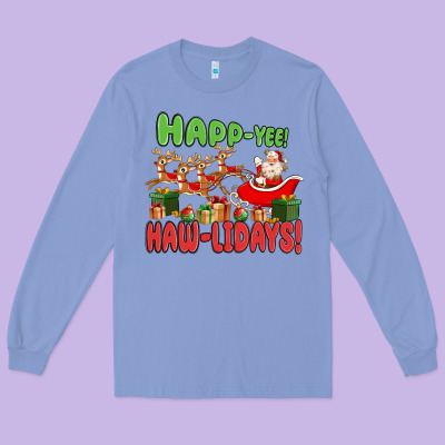 Long Sleeve Tee happ yee haw lidays
