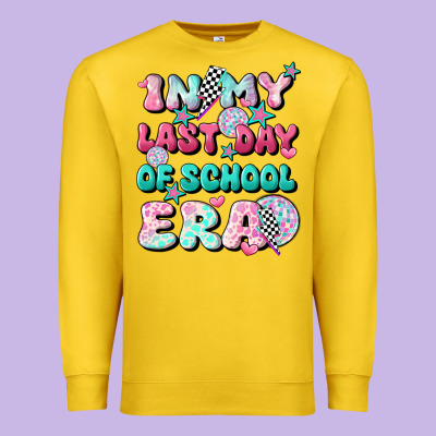 In My Last Day Of School Era Premium Sweatshirt Designed By Jahusdesignshop