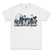 White raising ballers volleyball Classic Tee - Zillion Design Studio