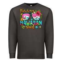 Smoke this is my hawaiian Premium Sweatshirt - AdoDesignShop