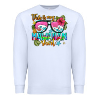 White this is my hawaiian Premium Sweatshirt - AdoDesignShop