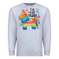 Heather Grey id hit that  mexican llama pinata Premium Sweatshirt - JahusDesignShop
