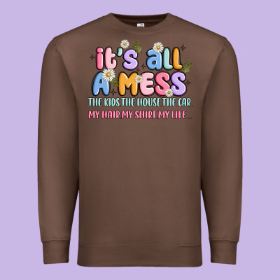 Its All A Mess Premium Sweatshirt Designed By Jahusdesignshop