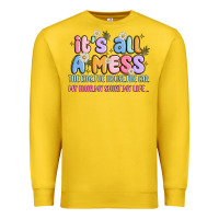 Lemon its all a mess Premium Sweatshirt - JahusDesignShop
