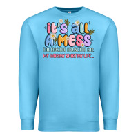 Ocean Blue its all a mess Premium Sweatshirt - JahusDesignShop