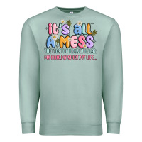 Seafoam its all a mess Premium Sweatshirt - JahusDesignShop