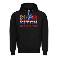 Black boom bitch get out the way Zipper Hoodie - texasbilliewilder