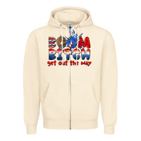 Sandshell boom bitch get out the way Zipper Hoodie - texasbilliewilder