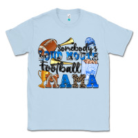 Dusty Blue somebody's loud mouth football mama Classic Tee - Zillion Design Studio