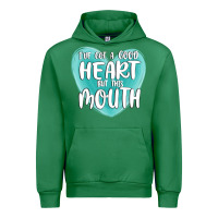 I Have Got A Good Heart But This Mouth Urban Hoodie | Teevron
