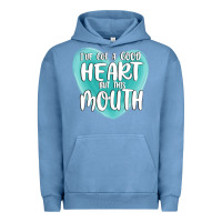 Pigment Pebble Blue i have got a good heart but this mouth Urban Hoodie - MaliasSmallBusiness
