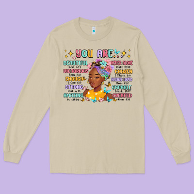 Long Sleeve Tee you are beautiful victorious enough strong