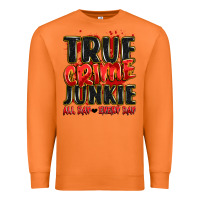 Carrot true crime junkie all day every day Premium Sweatshirt - JahusDesignShop