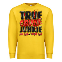 Lemon true crime junkie all day every day Premium Sweatshirt - JahusDesignShop