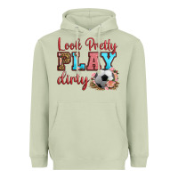 Matcha look pretty play dirty soccer Heavyweight Hoodie - HRA Design Shop
