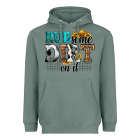 Sage rub some dirt on it soccer Heavyweight Hoodie - HRA Design Shop