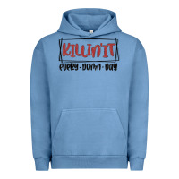Pigment Pebble Blue killin it every damn day Urban Hoodie - MaliasSmallBusiness