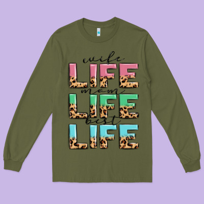 Long Sleeve Tee wife life mom life best life