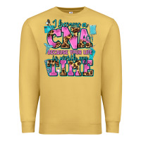 Antique Gold i became a cna because your life is worth my time Premium Sweatshirt - AdoDesignShop