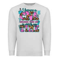 Dove Grey i became a cna because your life is worth my time Premium Sweatshirt - AdoDesignShop